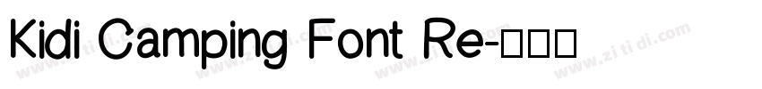Kidi Camping Font Re字体转换